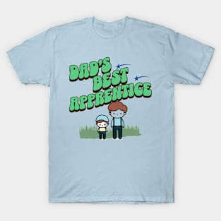 Dad's Best Apprentice T-Shirt